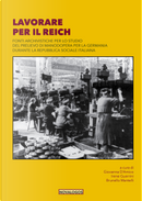Lavorare per il Reich. Fonti archivistiche per lo studio del prelievo di manodopera per la Germania durante la Repubblica Sociale Italiana