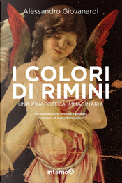I colori di Rimini. Una pinacoteca immaginaria by Alessandro Giovanardi