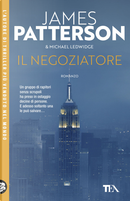 Il negoziatore by James Patterson, Michael Ledwidge