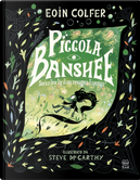 Piccola Banshee. Storia a lieto fine di una messaggera di sventura by Eoin Colfer