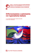 Differenziazione e asimmetria nel regionalismo italiano