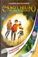 Il mistero del castello. Caso chiuso by Lauren Magaziner