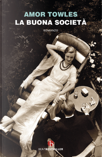 La buona società by Amor Towles