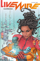Livewire. Vol. 2: Guardiana by Vita Ayala