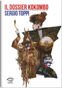 Il dossier Kokombo by Sergio Toppi