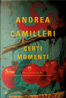 Certi momenti by Andrea Camilleri
