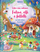 Fatine, elfi e folletti. Libro con adesivi by Fiona Watt