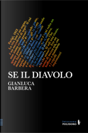 Se il diavolo by Gianluca Barbera