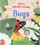 Bugs. Little Lift and Look by Anna Milbourne