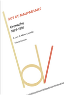 Cronache 1876-1891 by Guy de Maupassant