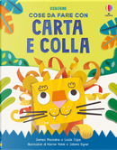 Cose da fare con carta e colla by James Maclaine, Lizzie Cope