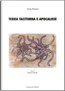Terra taciturna e apocalisse by Anna Ruchat