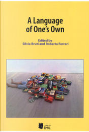 A Language of One's Own by Roberta Ferrari, Silvia Bruti
