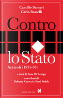 Contro lo Stato. Articoli (1935-36) by Camillo Berneri, Carlo Rosselli