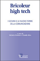 Bricoleur high tech. I giovani e le nuove forme della comunicazione