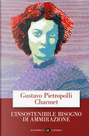 L'insostenibile bisogno di ammirazione by Gustavo Pietropolli Charmet