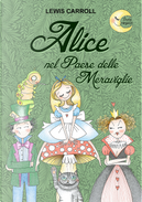 Alice nel paese delle meraviglie by Lewis Carroll