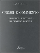 Sinossi e commento esegetico-spirituale dei quattro vangeli by Angelico Poppi