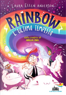 L'ultima tempesta. Rainbow by Laura Ellen Anderson