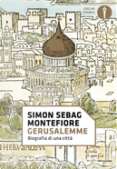 Gerusalemme. Biografia di una città by Simon Sebag Montefiore