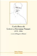 Lettere a Giovanna Vizzari (1978-1986) by Carlo Betocchi