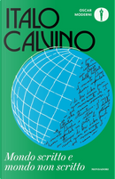Mondo scritto e mondo non scritto by Italo Calvino