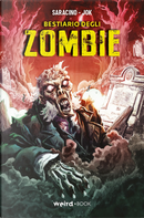 Bestiario degli Zombie by Luciano Saracino