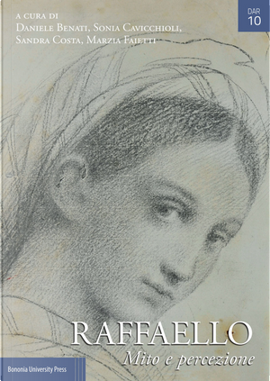 Raffaello. Mito e percezione