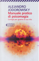Manuale pratico di psicomagia by Alejandro Jodorowsky