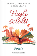 Fogli sciolti. Vol. 2 by Franco Emanuele Carigliano