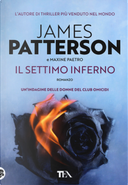 Il settimo inferno by James Patterson, Maxine Paetro