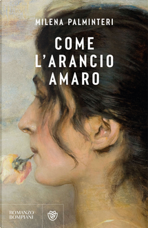 Come l'arancio amaro by Milena Palminteri