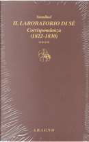 Il laboratorio di sé. Corrispondenza. Vol. 4: 1822-1830 by Stendhal