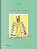 Ludwig Bemelmans by Laurie Britton Newell, Quentin Blake