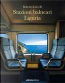 Stazioni balneari Liguria by Roberto Carvelli
