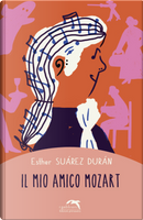 Il mio amico Mozart by Esther Suárez Durán