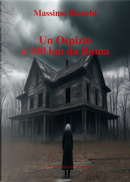 Un ospizio a 100 km da Roma by Massimo Bianchi