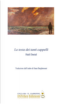 La testa dei tanti cappelli by Hadi Danial