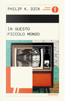 In questo piccolo mondo by Philip K. Dick