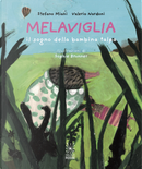 Melaviglia. Il sogno della bambina talpa by Stefano Miani, Valerio Nardoni