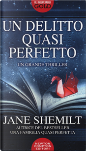 Un delitto quasi perfetto by Jane Shemilt