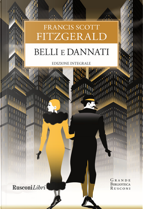 Belli e dannati by Francis Scott Fitzgerald