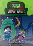 Notte al Luna Park by Fiore Manni, Michele Monteleone
