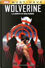 La morte di Wolverine by Charles Soule, Steve McNiven