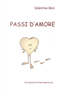 Passi d'amore by Valentina Boni