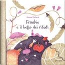 Frankie e il bello dei rifiuti by Simona Cechová