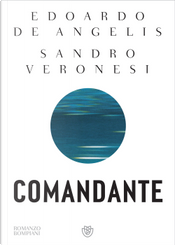 Comandante by Edoardo De Angelis, Sandro Veronesi