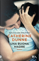 Una buona madre by Catherine Dunne