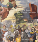 Raphael in Rome. Style, Technique, Conservation