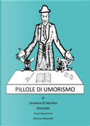 Pillole di umorismo by Salvatore Di Martino